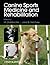 Canine Sports Medicine and Rehabilitation