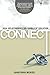 Connect: Real Relationships in a World of Isolation