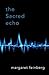 The Sacred Echo