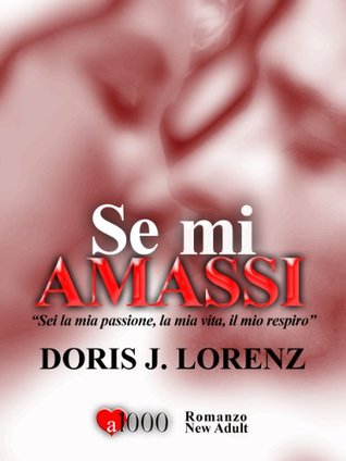 Se mi amassi (Kindle Edition)