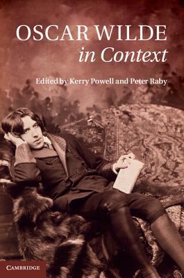 Oscar Wilde in Context (Literature in Context)