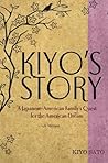 Kiyo's Story by Kiyo Sato