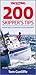 Yachting Monthly 200 Skipper's Tips: Instant Skills to Improve Your Seamanship