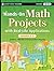 Hands-On Math Projects with Real-Life Applications, Grades 3-5