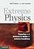 Extreme Physics: Properties...