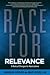 Race for Relevance: 5 Radical Changes for Associations