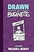 Drawn to Business