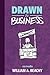 Drawn to Business
