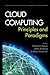 Cloud Computing: Principles and Paradigms