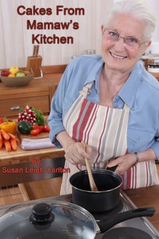 Cakes From Mamaw's Kitchen (Kindle Edition)
