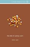 The Fall of Candy Corn by Debbie Viguié