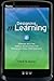Designing Mlearning: Tapping Into the Mobile Revolution for Organizational Performance