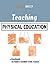 Teaching Physical Education by Richard Bailey