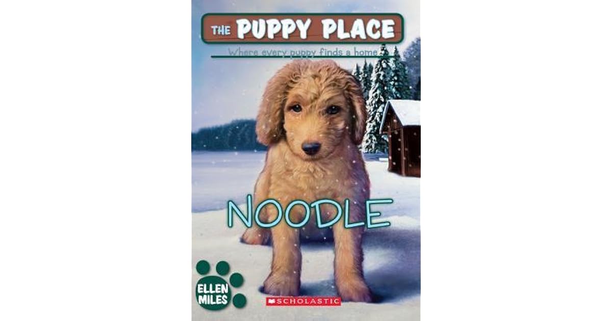 Noodle (The Puppy Place 11) by Ellen Miles