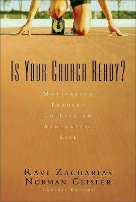 Is Your Church Ready?: Motivating Leaders to Live an Apologetic Life