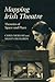 Mapping Irish Theatre: Theories of Space and Place