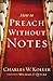 How to Preach without Notes by Charles W. Koller