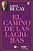 El camino de las lágrimas by Jorge Bucay