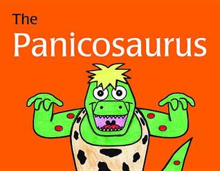 The Panicosaurus: Managing Anxiety in Children Including Those with Asperger Syndrome (Kindle Edition)
