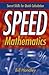 Speed Mathematics: Secrets Skills for Quick Calculation