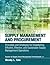 The Definitive Guide to Supply Management and Procurement: Principles and Strategies for Establishing Efficient, Effective, and Sustainable Supply Management Operations