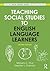 Teaching Social Studies to English Language Learners