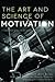 The Art and Science of Motivation: A Therapist's Guide to Working with Children