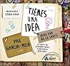 Tienes una idea (pero aún no lo sabes) by Pau García-Milà