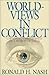 Worldviews in Conflict: Choosing Christianity in a World of Ideas