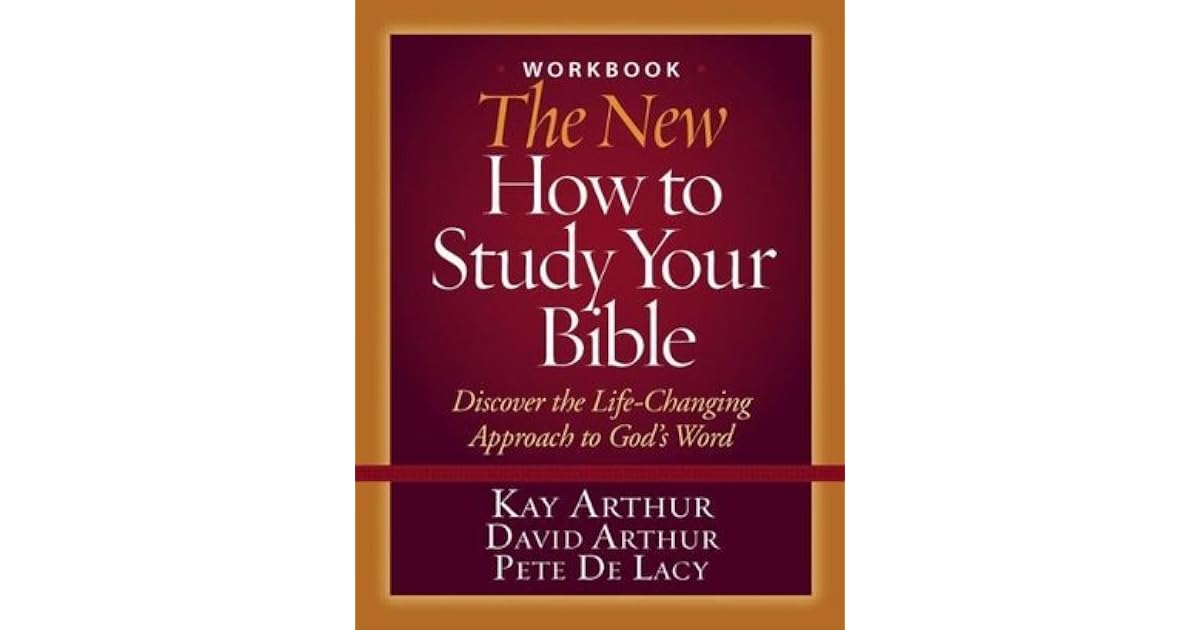 How To Study Your Bible By Kay Arthur – Paperback, Inductive Approach – Very Good Condition