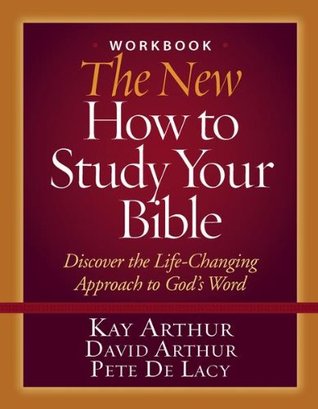The New How to Study Your Bible Workbook