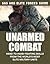 Unarmed Combat: Hand-to-hand Fighting Skills from the World's Most Elite Fighting Units (SAS and Elite Forces Guide)