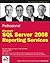 Professional Microsoft SQL Server 2008 Reporting Services