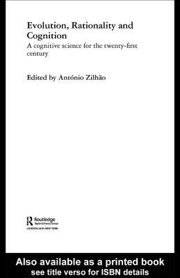 Evolution, Rationality and Cognition: A Cognitive Science for the Twenty-First Century (Kindle Edition)