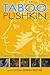 Taboo Pushkin: Topics, Texts, Interpretations