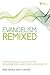 Evangelism Remixed: Empowering Students for Courageous and Contagious Faith