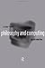 Philosophy and Computing: An Introduction
