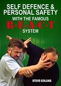 Self Defence & Personal Safety, with the Famous REACT System