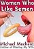 Women Who Like Semen