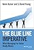 The Blue Line Imperative: What Managing for Value Really Means