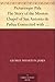 Picturesque Pala The Story of the Mission Chapel of San Antonio de Padua Connected with Mission San Luis Rey