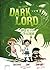 Dark Lord. Immer auf die Kleinen! (German Edition)