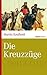 Die Kreuzzüge (marixwissen) by Martin Kaufhold