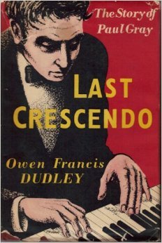 Last Crescendo: The Story of Paul Gray (Problems of Human Happiness #8)