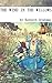 The Wind in the Willows[Illustrated] by Kenneth Grahame