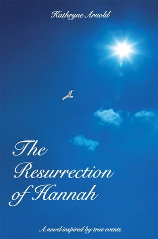ebook download The Resurrection of Hannah (Samantha Clark Mystery #1)