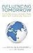 Influencing Tomorrow: Futur...