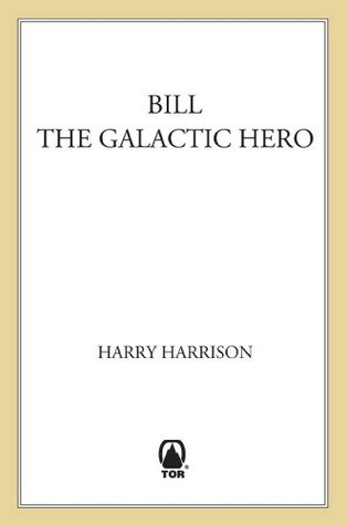Bill, The Galactic Hero