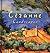 Cezanne: 185+ Landscape Pai...