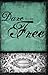 Dare to Be Free by Lynne Hammond